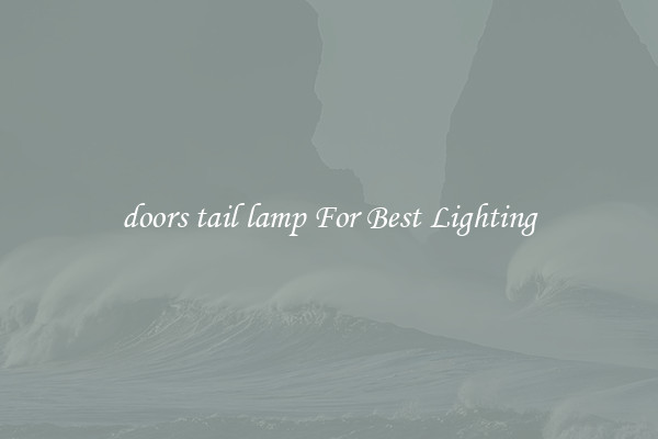 doors tail lamp For Best Lighting