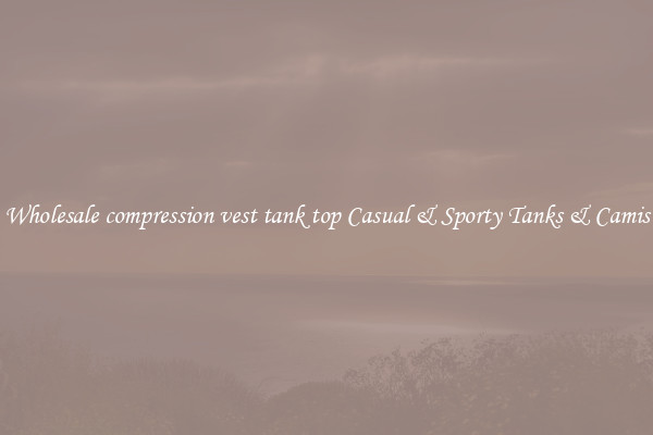 Wholesale compression vest tank top Casual & Sporty Tanks & Camis