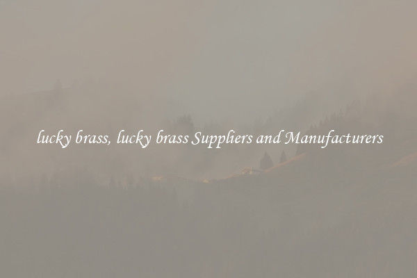 lucky brass, lucky brass Suppliers and Manufacturers