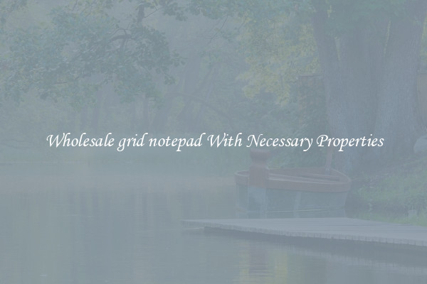 Wholesale grid notepad With Necessary Properties