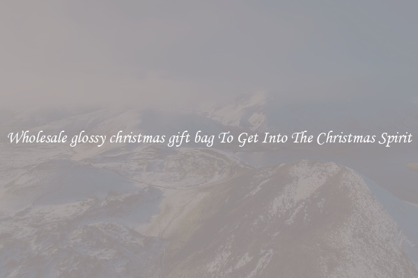 Wholesale glossy christmas gift bag To Get Into The Christmas Spirit