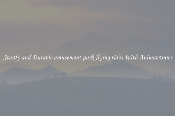 Sturdy and Durable amusement park flying rides With Animatronics