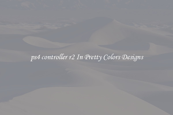 ps4 controller r2 In Pretty Colors Designs