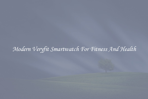 Modern Veryfit Smartwatch For Fitness And Health