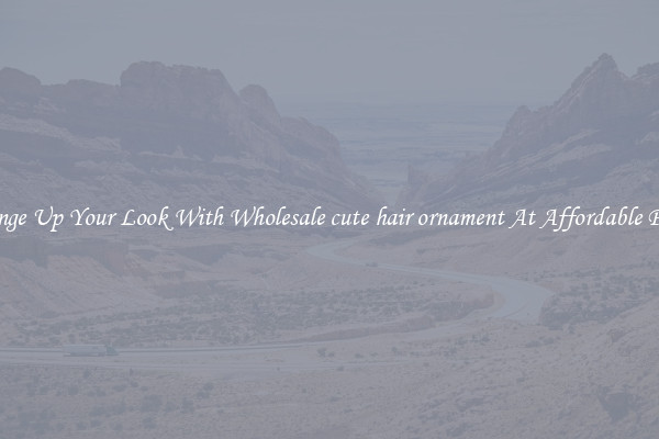 Change Up Your Look With Wholesale cute hair ornament At Affordable Prices