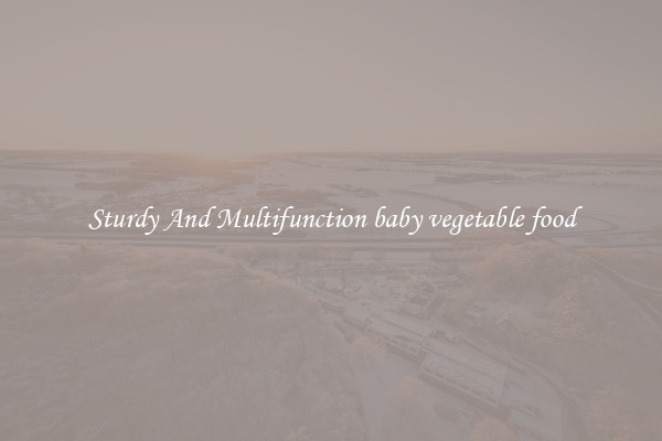 Sturdy And Multifunction baby vegetable food
